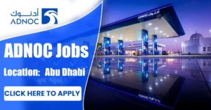 Abu Dhabi National Oil Company – ADNOC careers job vacancy in Abu Dhabi, 2025