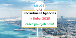 recruitment agencies in dubai 2025 catch your job now!