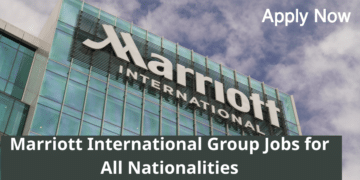 Marriott International Group Jobs for All Nationalities