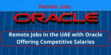 Remote Jobs in the UAE with Oracle Offering Competitive Salaries