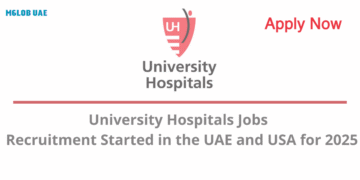 University Hospitals Jobs Recruitment Started in the UAE and USA for 2025