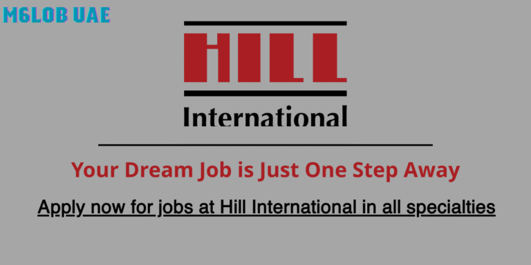 Hill International UAE Jobs | High Pay & Multiple Roles